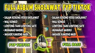 FULL ALBUM SALAM KERONG SHOLAWAT FULL BASS
