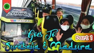 MI Darul Huda Goes To Surabaya & Madura Part 1