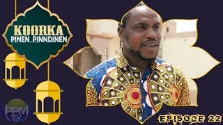 KOORKA Pinen Pinndinen Épisode 22