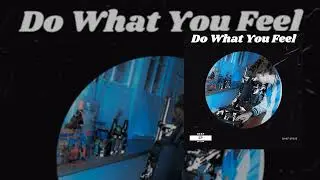 Do What You Feel - Chief Steve | Deep Below EP.