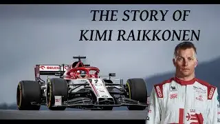 The Story of Kimi Raikkonen