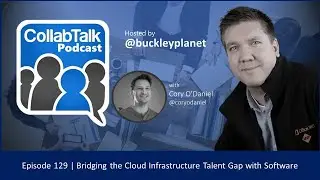 CollabTalk Video - Episode 129 with  Cory O'Daniel