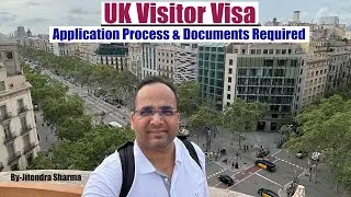 UK Visitor Visa From India- Application Process and Document Required | How To Apply UK Tourist Visa