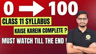 How to Complete Class 11 Maths Syllabus ? | 0 to 100% Syllabus Full Strategy | Class 11 Must Watch !