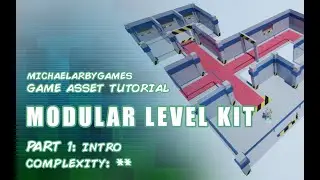 GAME ASSET TUTORIAL: Modular Level Design (Part 1- Introduction)