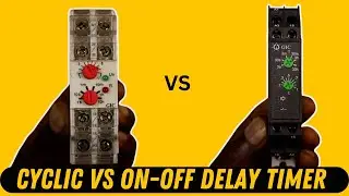 Cyclic vs On Off Delay Timer explained | electreca