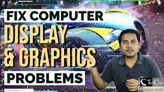 Fix Computer Display & Graphics Problems