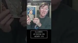 The Best Henry VIII History Book - Claire's #1 Page Turning Recommendation