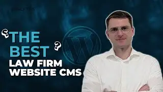Why WordPress is the Best Law Firm Website CMS