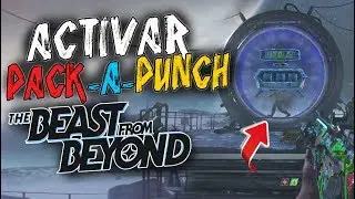 Activar el Pack a Punch FACIL en The Beast from Beyond