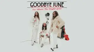 Goodbye June - Baby, I'm Back (Official Audio)