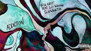 Big K.R.I.T. - Addiction feat  Lil Wayne & Saweetie (1 Hour Loop)