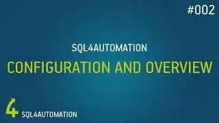 SQL4automation - Configuration and Overview