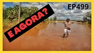 NÃO ACREDITO QUE COLOQUEI MINHA FAMÍLIA EM RISCO NESTA ESTRADA!!!  EP499