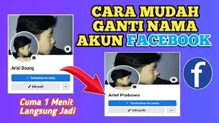 Cara Mudah Mengganti Nama Akun Facebook 2024
