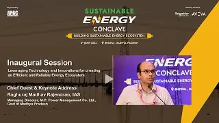 Sustainable Energy Conclave - MP, Bhopal | Raghuraj Madhav Rajendran,IAS MD, MP, Power Mgmt Co. Ltd.