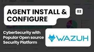 How to Installing & Configuring Wazuh Agent on Linux | Complete Guide | Wazuh Series: Part 2