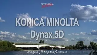🚩 Konica Minolta 5D - Fotografia jest Fajna