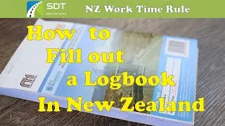 How To Fill out A Logbook in NZ. #SDT #NZ #License Work Time Rule