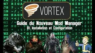 Vortex Mod Manager Guide fr  01