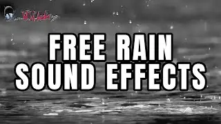 FREE Rain Sound Effects Download - Copyright / Royalty Free