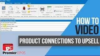 How To - Using Product Connections to Upsell! | Premier EPOS Software