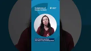 Symptoms of Social Anxiety