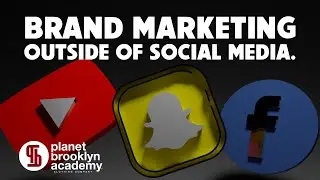 Brand Marketing Outside Of Social Media.