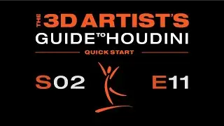 S02 E11 - Understanding Houdini - Building Node Networks