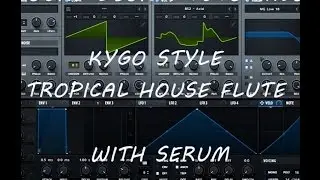 Kygo - Style Tropical House Flute with Serum