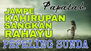 JAMPE KAHIRUPAN SANGKAN RAHAYU