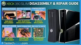 Xbox 360 Slim Repair Guide and Disassembly (Teardown)