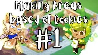 Cookie Run Kingdom | Making Areas based off Cookies (Episode #1)