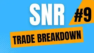SNR Trade Breakdown #3 (Entry setups everywhere)