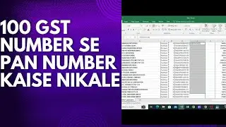 HOW TO EXTRACT AND GET PAN NUMBER FROM 100 GSTIN NUMBERS.