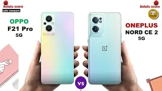 OPPO F21 Pro 5G vs oneplus nord ce 2 5g