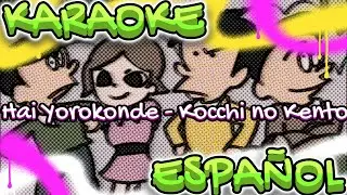 Hai Yorokonde - Kocchi no Kento - Karaoke Español (Versión TheAimax)