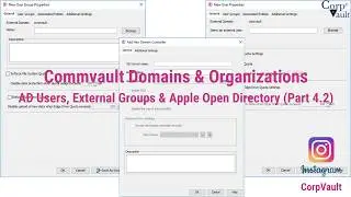 #Commvault - Domains&Organizations - AD Users/ExternalGroups - AppleOpenDirectoryDomain - Part-04/02