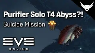 EVE Online - Purifier Solo T4 Abyss?!!