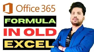 Office 365 Formula in OLD Excel Version | How to Create Office 365 Formula in OLD Excel