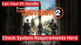 Tom Clancy's The Division 2 Minimum and Recommended System Requirements | Benchmark | Gaming Ocean