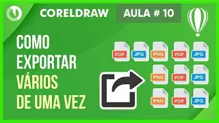 Como exportar vários arquivos de uma vez no CorelDraw - JPG, PNG e PDF