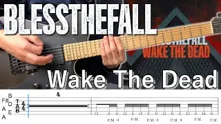 Wake The Dead  / blessthefall (screen TAB)
