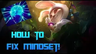 How to Fix Your League Mindset! - Challenger Coach