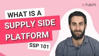 Supply Side Platform, SSP 101