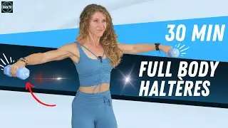 full body avec halteres (pour travailler tout le corps, tous niveaux)
