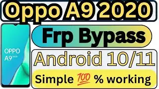 Oppo A9 2020 frp bypass Android 10/11 simple 100% working