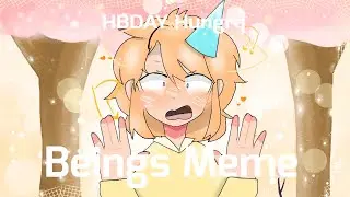 · * ✫Beings - Meme HBDAY hungrq! (late) [Animation]  · * ✫