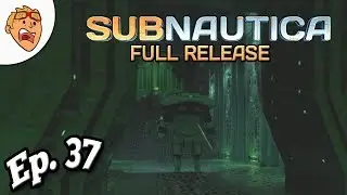Subnautica | Back to the Deep Dark! Ep 37