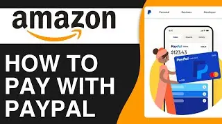 How To Pay With PayPal On Amazon 2024 (Step by Step)